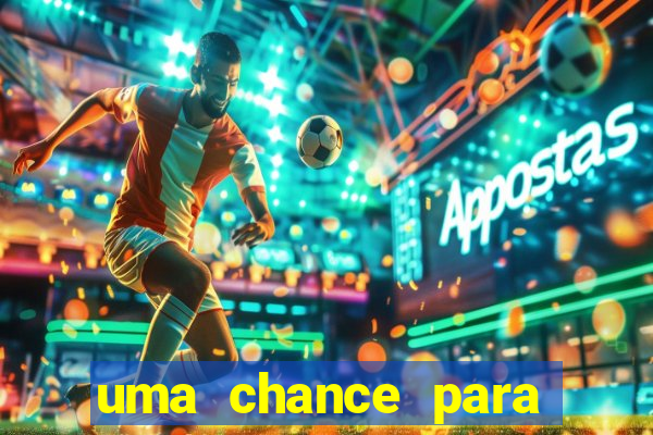 uma chance para lutar filme completo dublado